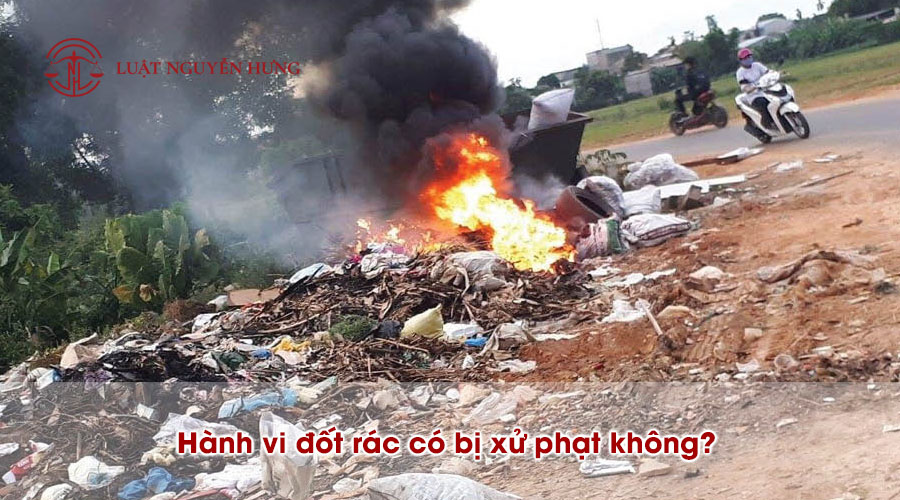 Hành vi đốt rác có bị xử phạt không?